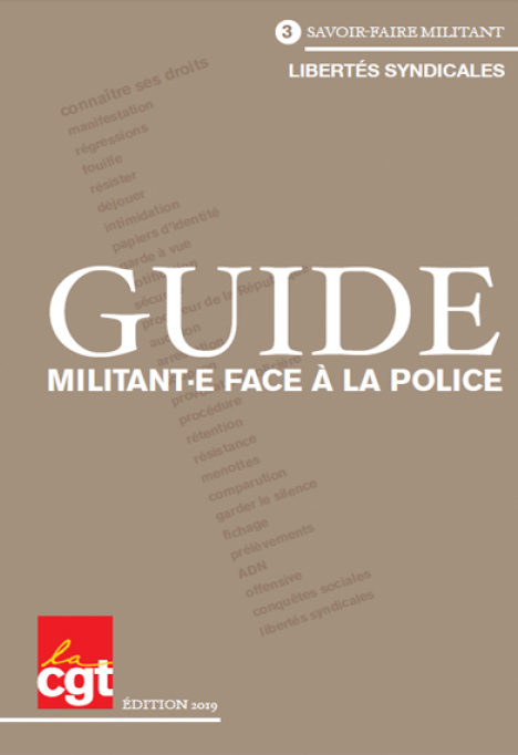 Guide CGT - Militant·e face à la police