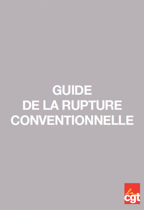 Guide CGT de la rupture conventionnelle