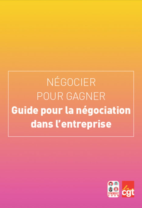 Guide CGT Négocier pour gagner